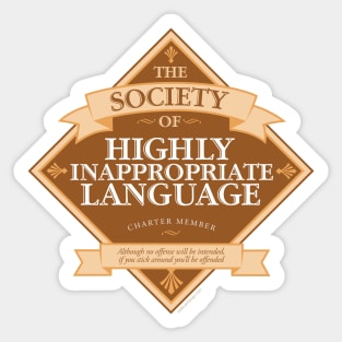 Society of Highly Inappropriate Language Sticker